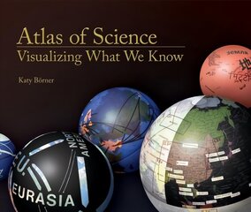 Atlas of Science: Visualizing What We Know цена и информация | Книги по экономике | 220.lv