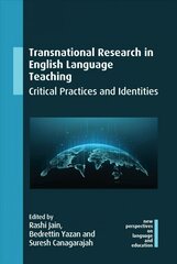 Transnational Research in English Language Teaching: Critical Practices and Identities cena un informācija | Svešvalodu mācību materiāli | 220.lv