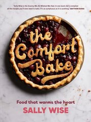 Comfort Bake: Food that warms the heart cena un informācija | Pavārgrāmatas | 220.lv
