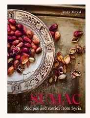 Sumac: Recipes and stories from Syria cena un informācija | Pavārgrāmatas | 220.lv