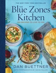 Blue Zones Kitchen: 100 Recipes to Live to 100 цена и информация | Книги рецептов | 220.lv