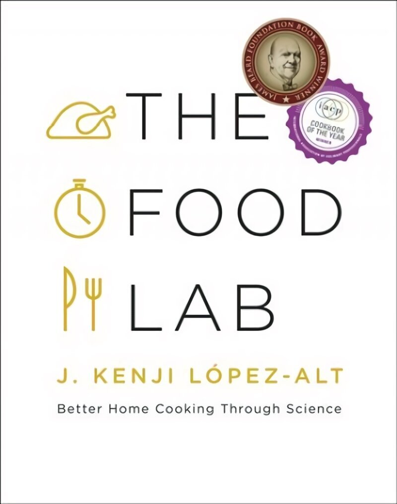 Food Lab: Better Home Cooking Through Science cena un informācija | Pavārgrāmatas | 220.lv