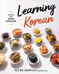 Learning Korean: Recipes for Home Cooking cena un informācija | Pavārgrāmatas | 220.lv