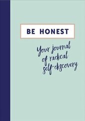 Be Honest: Your Journal of Self-discovery цена и информация | Пособия по изучению иностранных языков | 220.lv