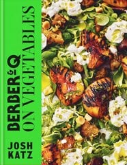 Berber&Q: On Vegetables: Recipes for barbecuing, grilling, roasting, smoking, pickling and slow-cooking цена и информация | Книги рецептов | 220.lv