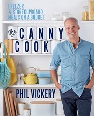 Canny Cook: Freezer & storecupboard meals on a budget цена и информация | Книги рецептов | 220.lv