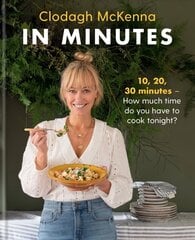 In Minutes: Simple and delicious recipes to make in 10, 20 or 30 minutes cena un informācija | Pavārgrāmatas | 220.lv