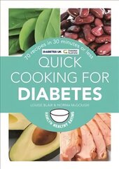 Quick Cooking for Diabetes: 70 recipes in 30 minutes or less cena un informācija | Pavārgrāmatas | 220.lv