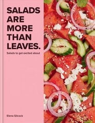 Salads are More Than Leaves cena un informācija | Pavārgrāmatas | 220.lv