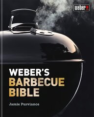 Weber's Barbecue Bible цена и информация | Книги рецептов | 220.lv