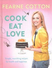 Cook. Eat. Love. цена и информация | Книги рецептов | 220.lv