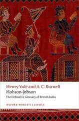 Hobson-Jobson: The Definitive Glossary of British India цена и информация | Учебный материал по иностранным языкам | 220.lv