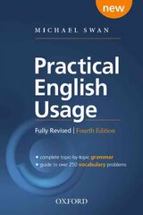 Practical English Usage: Paperback: Michael Swan's guide to problems in English 4th Revised edition cena un informācija | Svešvalodu mācību materiāli | 220.lv