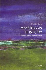 American History: A Very Short Introduction: A Very Short Introduction cena un informācija | Vēstures grāmatas | 220.lv