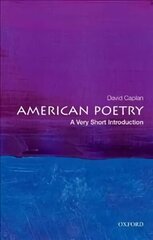 American Poetry: A Very Short Introduction cena un informācija | Vēstures grāmatas | 220.lv