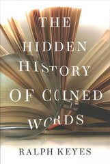 Hidden History of Coined Words cena un informācija | Svešvalodu mācību materiāli | 220.lv