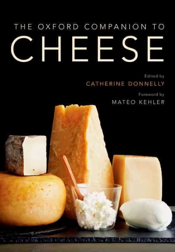 Oxford Companion to Cheese cena un informācija | Pavārgrāmatas | 220.lv