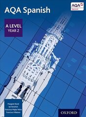 AQA Spanish: A Level Year 2 Student Book цена и информация | Пособия по изучению иностранных языков | 220.lv