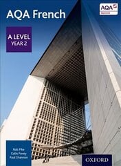 AQA French: A Level Year 2 Student Book 2nd Revised edition, Year 2, AQA A Level Year 2 French Student Book cena un informācija | Svešvalodu mācību materiāli | 220.lv