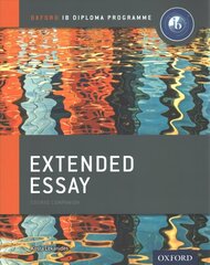 Extended Essay Print and Online Course Book Pack: Oxford IB Diploma Programme цена и информация | Пособия по изучению иностранных языков | 220.lv