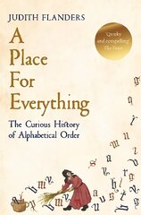 Place For Everything: The Curious History of Alphabetical Order цена и информация | Учебный материал по иностранным языкам | 220.lv