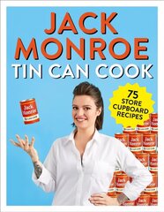 Tin Can Cook: 75 Simple Store-cupboard Recipes цена и информация | Книги рецептов | 220.lv