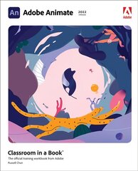 Adobe Animate Classroom in a Book (2022 release) cena un informācija | Ekonomikas grāmatas | 220.lv