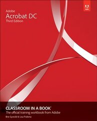 Adobe Acrobat DC Classroom in a Book 3rd edition cena un informācija | Ekonomikas grāmatas | 220.lv