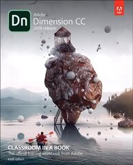 Adobe Dimension CC Classroom in a Book (2018 release) цена и информация | Книги по экономике | 220.lv