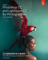 Adobe Photoshop and Lightroom Classic CC Classroom in a Book (2019 release) 2nd edition cena un informācija | Ekonomikas grāmatas | 220.lv