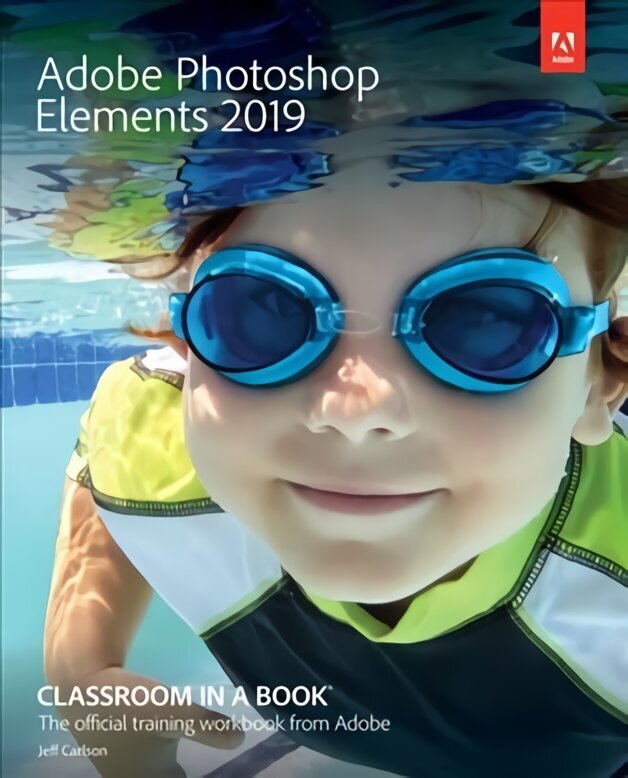 Adobe Photoshop Elements 2019 Classroom in a Book цена и информация | Pavārgrāmatas | 220.lv