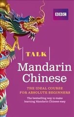 Talk Mandarin Chinese (Book/CD Pack): The ideal Chinese course for absolute beginners 2nd edition cena un informācija | Svešvalodu mācību materiāli | 220.lv