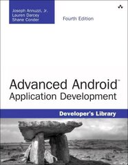 Advanced Android Application Development 4th edition cena un informācija | Ekonomikas grāmatas | 220.lv