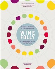 Wine Folly: A Visual Guide to the World of Wine cena un informācija | Pavārgrāmatas | 220.lv