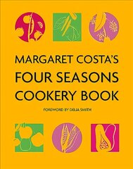 Margaret Costa's Four Seasons Cookery Book cena un informācija | Pavārgrāmatas | 220.lv