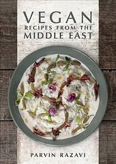 Vegan Recipes from the Middle East cena un informācija | Pavārgrāmatas | 220.lv