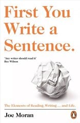 First You Write a Sentence.: The Elements of Reading, Writing ... and Life. cena un informācija | Svešvalodu mācību materiāli | 220.lv