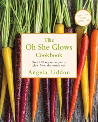 Oh She Glows: Over 100 vegan recipes to glow from the inside out цена и информация | Книги рецептов | 220.lv
