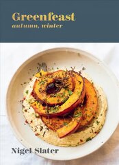 Greenfeast: Autumn, Winter: [A Cookbook] cena un informācija | Pavārgrāmatas | 220.lv