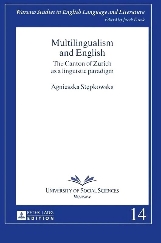 Multilingualism and English: The Canton of Zurich as a linguistic paradigm New edition cena un informācija | Svešvalodu mācību materiāli | 220.lv