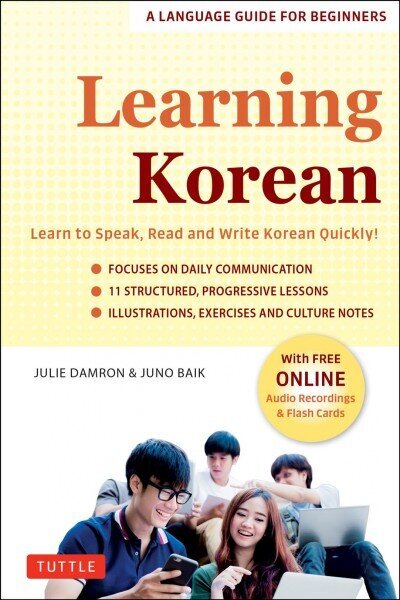 Learning Korean: A Language Guide for Beginners: Learn to Speak, Read and Write Korean Quickly! (Free Online Audio & Flash Cards) цена и информация | Svešvalodu mācību materiāli | 220.lv
