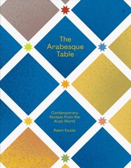 Arabesque Table: Contemporary Recipes from the Arab World cena un informācija | Pavārgrāmatas | 220.lv