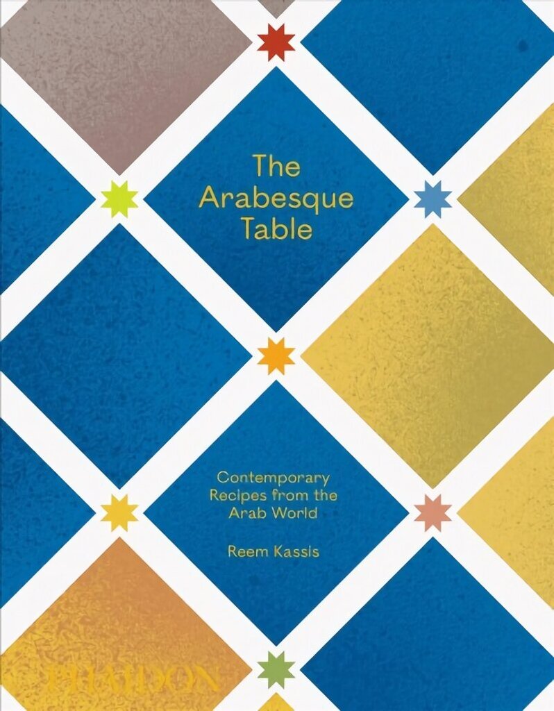 Arabesque Table: Contemporary Recipes from the Arab World цена и информация | Pavārgrāmatas | 220.lv