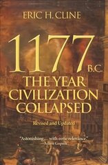 1177 B.C.: The Year Civilization Collapsed: Revised and Updated cena un informācija | Vēstures grāmatas | 220.lv