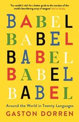 Babel: Around the World in Twenty Languages Main цена и информация | Пособия по изучению иностранных языков | 220.lv