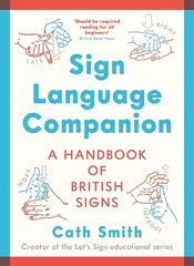 Sign Language Companion: A Handbook of British Signs Main цена и информация | Учебный материал по иностранным языкам | 220.lv