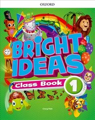 Bright Ideas: Level 1: Class Book: Inspire curiosity, inspire achievement цена и информация | Пособия по изучению иностранных языков | 220.lv