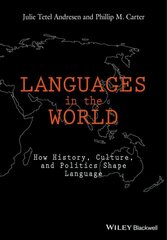 Languages in The World - How History, Culture, and Politics Shape Language: How History, Culture, and Politics Shape Language цена и информация | Учебный материал по иностранным языкам | 220.lv