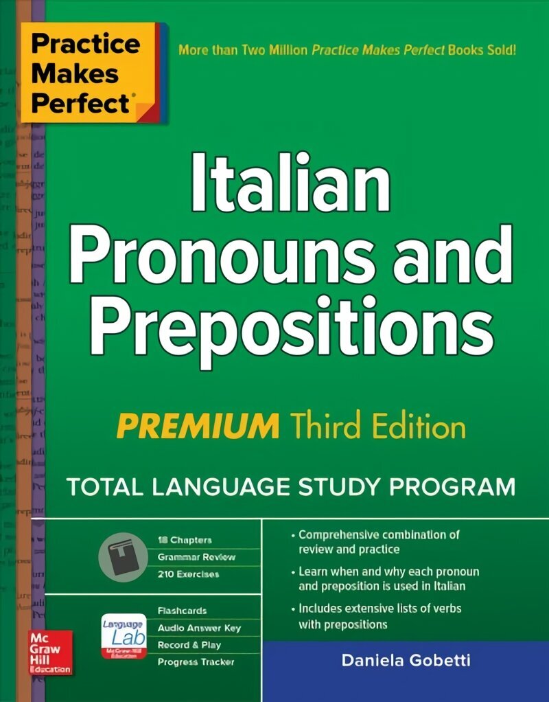 Practice Makes Perfect: Italian Pronouns and Prepositions, Premium Third Edition 3rd edition цена и информация | Svešvalodu mācību materiāli | 220.lv