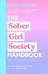 Sober Girl Society Handbook: Why drinking less means living more цена и информация | Книги рецептов | 220.lv